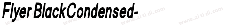Flyer BlackCondensed字体转换